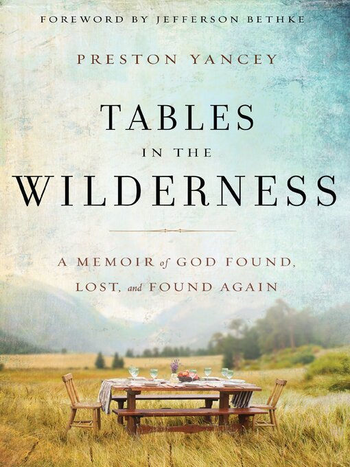 Title details for Tables in the Wilderness by Preston Yancey - Available